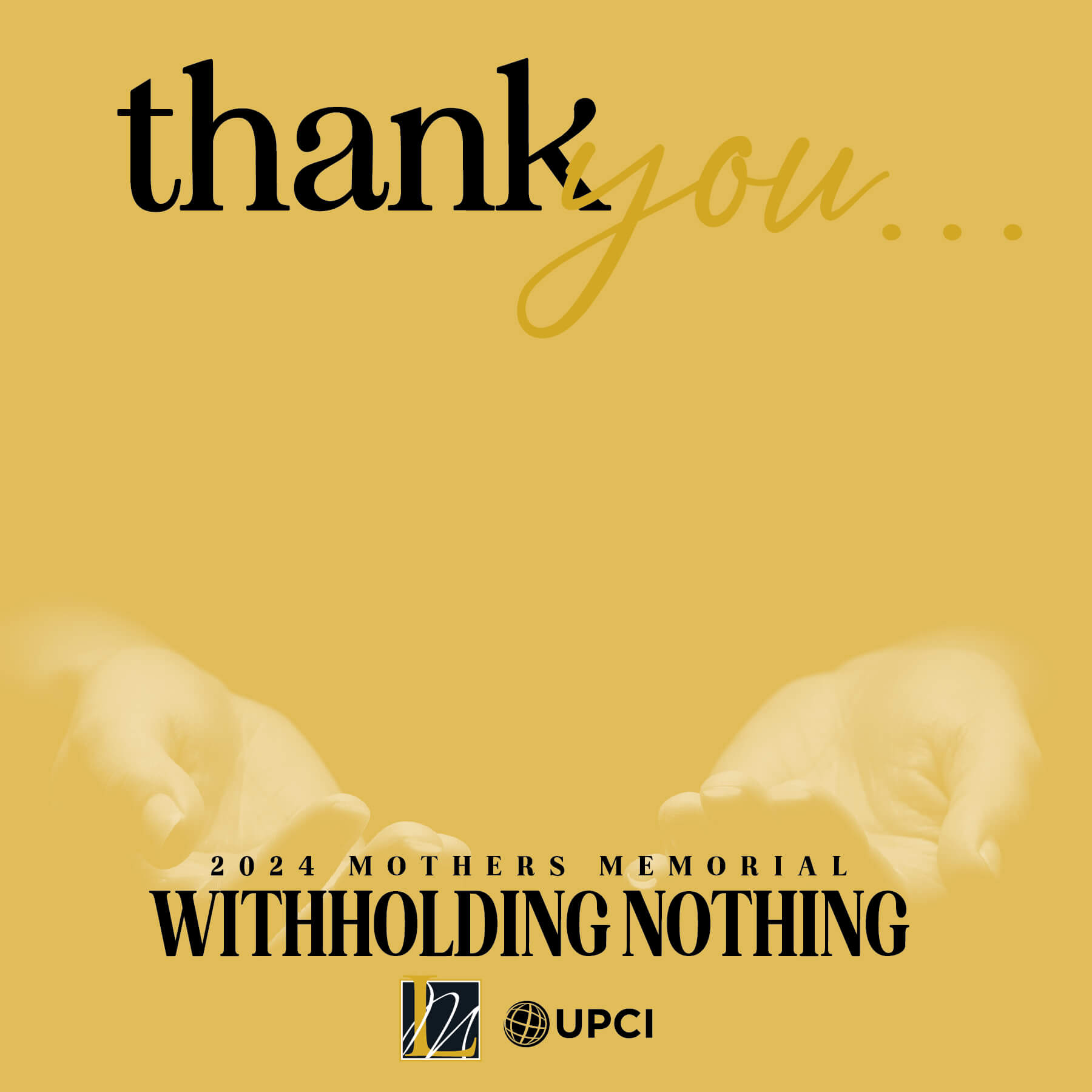 WithholdingNothing_thankYou_Digital